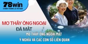 Mơ thấy ông ngoại mất